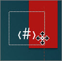Select and hold the slide number placeholder