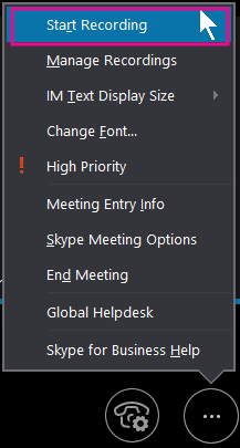 During your Skype for Business meeting, click Start Recording